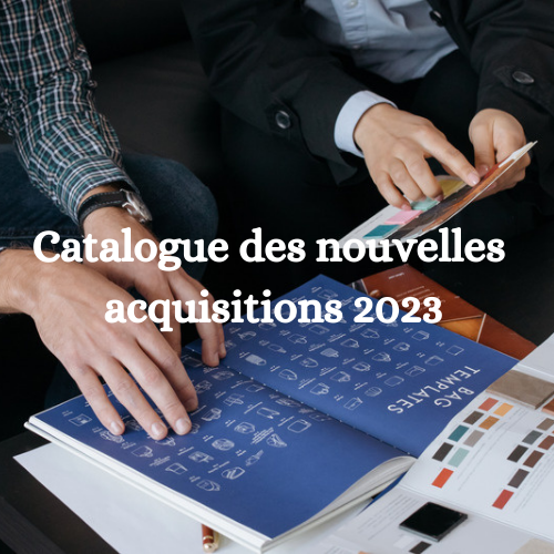 Catalogue des nouvelles acquisitions 2023
